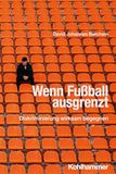 Wenn Kohlhammer Wenn Fußball ausgrenzt