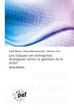 Les Presses Academiques Francophones Les risques en entreprise: dialogues entre la gestion et le droit: 2ème Édition Paperback