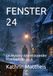 FENSTER 24: Ein Mystery-Adventskalender in 24 Kapiteln