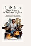 Jim Keltner: Ghost Drummer of the Golden Vinyl Age: How One Man’s Rhythm Became the Hidden Backbone of Legendary Music