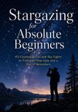 Stargazing Libri GmbH Stargazing for Absolute Beginners
