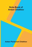 Note-Book Alpha Edition Note-Book of Anton Chekhov Paperback