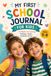 My First School Journal for Kids: 12 Weeks of Learning, Feelings, Goals, Kindness & Fun
