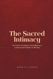 The Sacred Intimacy: Islamic Sexual Intimacy Guide