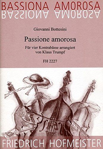 Friedrich Hofmeister Musikverlag GmbH Passie amorosa: voor 4 contrabassen partituur en stemmen