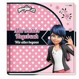 Miraculous: Panini Verlags GmbH Miraculous: Marinettes Tagebuch