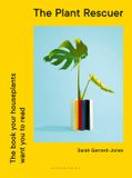 The Bloomsbury Publishing Plc The Plant Rescuer