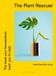 The Bloomsbury Publishing Plc The Plant Rescuer