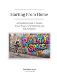 Starting From Home: A Foundation Guide to Passive House Design, Neurodiversity and Self-Regulation