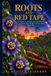 Roots and Red Tape: A Memoir of Building from Nothing in a County That Fought Us Every Step of the Way