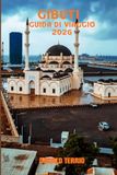 GIBUTI GUIDA DI VIAGGIO 2026