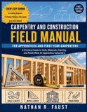CARPENTRY Libri GmbH Carpentry and Construction Field Manual