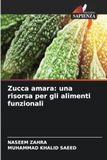 Zucca amara: una risorsa per gli alimenti funzionali