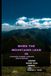 WHEN Independently Published When the Mountains Lean In