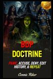BDP Libri GmbH BDP Doctrine: Panic, Accuse, Deny, Edit History, & Repeat Paperback