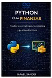 Python Independently Published Python para finanzas: Trading automatizado, backtesting y gestión de cartera Paperback