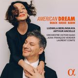American Arthur Ancelle, Ludmila Berlinskaya, Orchestre Victor Hugo, Jean-François Verdier, Laurent Comte - American Dream (CD)