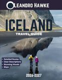 Iceland TRAVEL GUIDE 2026-2027