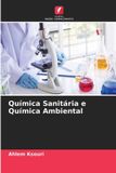 Química Edicoes Nosso Conhecimento Química Sanitária e Química Ambiental Paperback