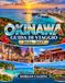 OKINAWA GUIDA DI VIAGGIO 2026–2027