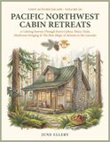 Cozy Autumn Escape: Pacific Northwest Cabin Retreats: A Relaxing Adult Coloring Book Journey Through Forest Cabins, Mossy Trails, Mushroom Foraging & The Slow Magic of Autumn in the Cascades