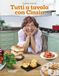 Il Cucchiaio d'Argento. Tutti a tavola con Cinzia Paperback