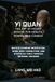 Yi Quan: The Art of Intent Boxing for Health, Power, and Combat: Master Standing Meditation, Mind-Body Connection, and Effortless Force Through Internal Training