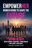 EmpowerHER: Women Rising to Shape the Future