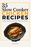 35 Slow Cooker Chicken Recipes