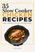 35 Slow Cooker Chicken Recipes