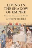 Living Manchester University Press Studies in Imperialism- Living in the shadow of empire