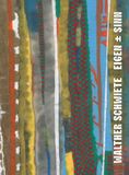 Walther Verlag Kettler Walther Schwiete: Eigen ± Sinn Hardcover
