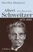 Albert C.H. Beck Albert Schweitzer: 1875-1965. Eine Biographie