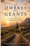 LES Libri GmbH LES OMBRES DE GÉANTS Des ruines de la Yougoslavie aux rivages méridionaux de l'Australie Paperback
