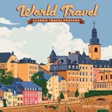 World Willow Creek Press World Travel (Adg) 2027 12 X 12 Wall Calendar