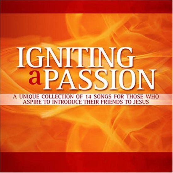 Igniting A Passion (CD)