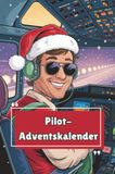 Bookmundo Cockpit-Adventskalender - Das Geschenk für Pilot:innen & Vielflieger - 24 Tage voller Humor, Reisewissen & Rätsel