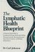 The Lymphatic Health Blueprint