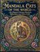 Cat Mandala: A Graceful Coloring Journey: 30 Relaxing Cat Designs with Mandalas, Flowers, and Cozy World Interiors for Adults