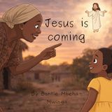 Jesus is Coming: A Gentle Story of Hope, Faith, and Waiting