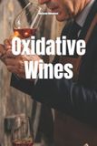 Oxidative Libri GmbH Wines of the World- Oxidative Wines