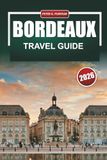 BORDEAUX Travel Guide 2026