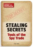 Stealing Secrets Tools of the Spy Trade