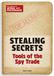 Stealing Secrets Tools of the Spy Trade