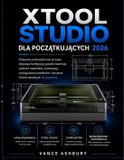 xToolSTUDIO DLA POCZĄTKUJĄCYCH 2026