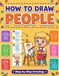 How To Draw People: Easy & Fun Step by Step Drawings. Learn to Draw Doctor, Police Officer, Astronaut, Firefighter and More