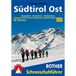 Südtirol Bergverlag Rother Südtirol Ost: Eisacktal - Pustertal - Dolomiten. 60 Schneeschuhtouren. Mit GPS-Daten
