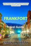 Frankfort Travel Guide 2026 - 2027