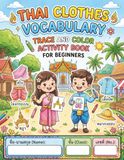 Thai Clothes Vocabulary: Trace and Color Activity Book for Beginners