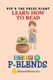 Pip & the Prize Plant - Blends: Learn to Read with G blends, Decodable Reader for beginning Readers